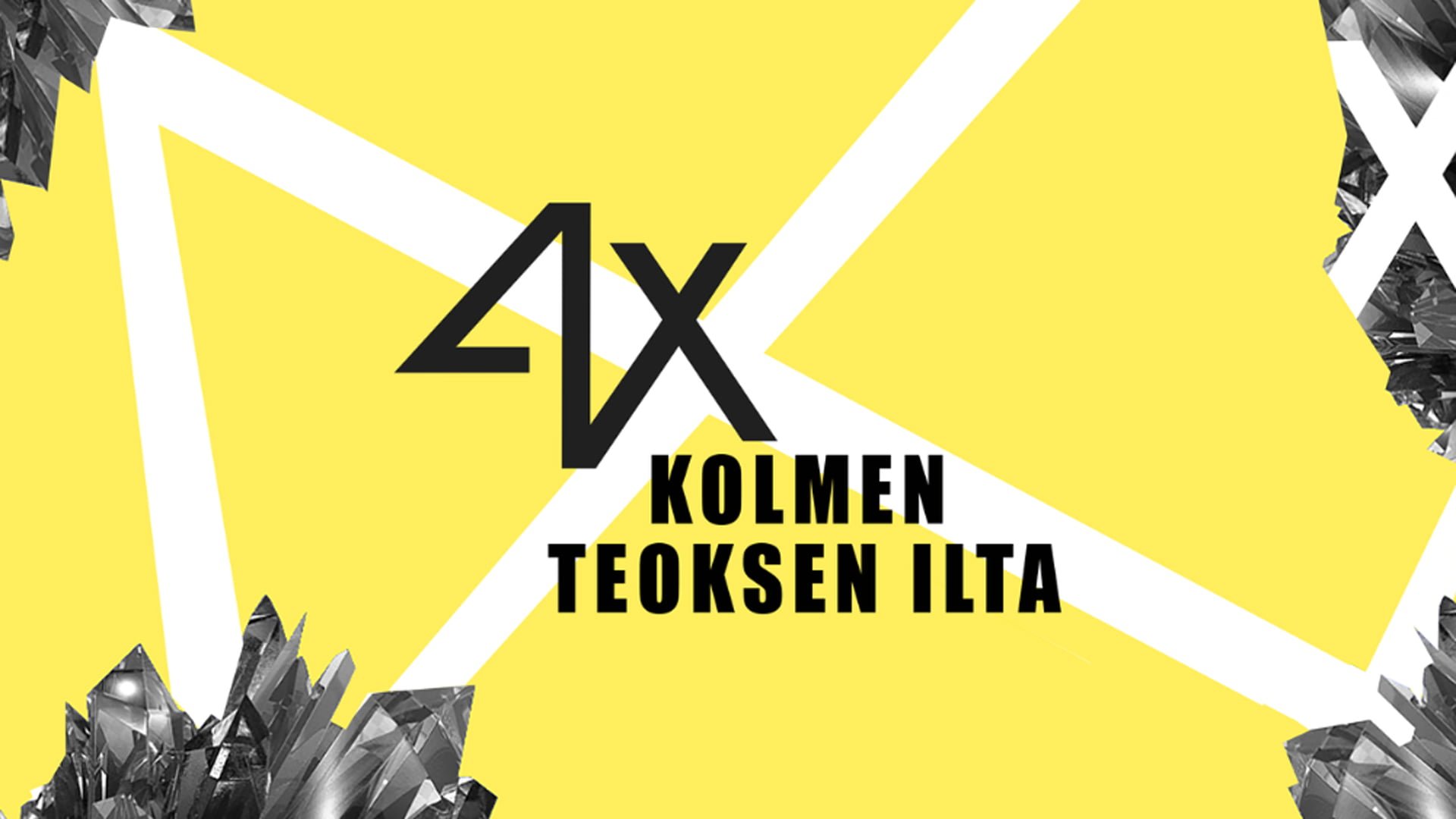 4X: Kolmen teoksen ilta